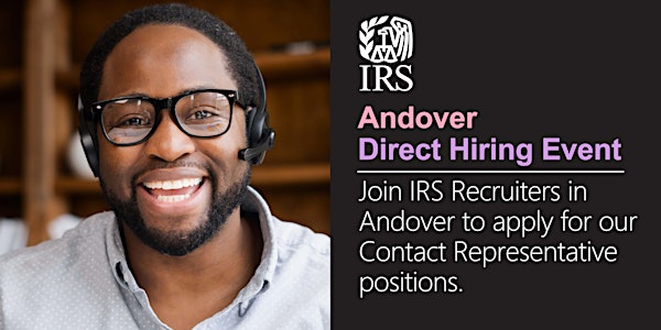 IRS Andover In-person Direct Hiring Event–Contact Representative Positions