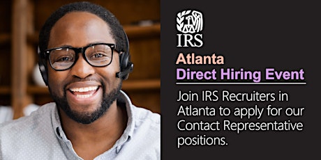IRS Atlanta In-person Direct Hiring Event–Contact Representative Positions tickets