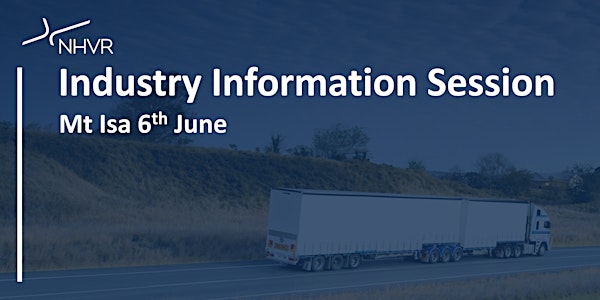 NHVR Industry Information Session - Mt Isa 6th June