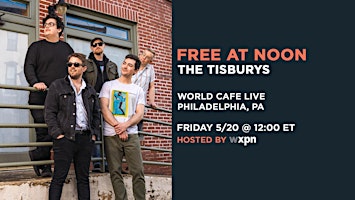 WXPN Free At Noon with THE TISBURYS