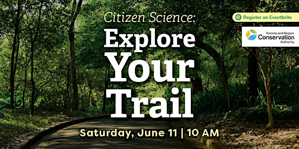 Citizen Science: Explore Your Trail