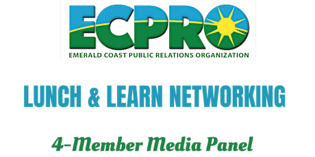 ECPRO Networking Lunch & Learn Featuring a Four-Member Media Panel tickets