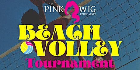 Pink Wig Beach Volleyball Tournament tickets