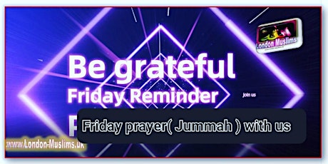 Friday Prayer / Jummah Salah / Namaz tickets