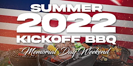 Summer Kick Off 2022 BBQ tickets