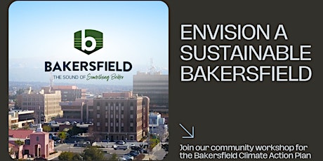Bakersfield Climate Action Plan Community Workshop tickets