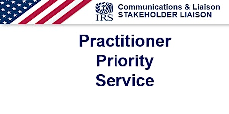 IRS Presents - Practitioner Priority Service (PPS) tickets