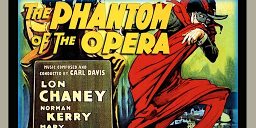 Roaring Twenties Cinema Brisbane: Phantom of the Opera 1925 + Chaplin Short