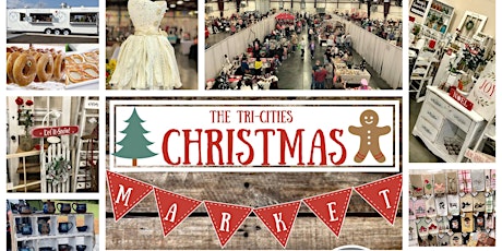 The Tri-Cities Christmas Market 2022 tickets