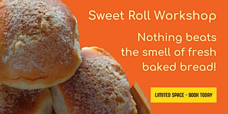 Fresh Yeast Workshop Series #1- Sweet Rolls tickets