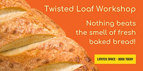 Fresh Yeast Workshop Series #2- Twisted Loaf tickets