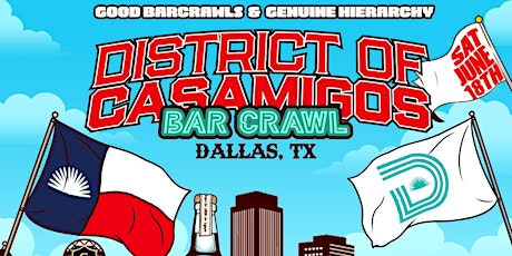 District of Casamigos Barcrawl | Dallas, Texas tickets