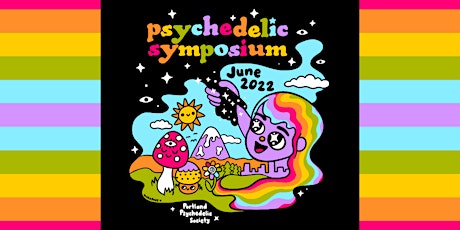 Portland Psychedelic Society Presents : The Psychedelic Symposium tickets