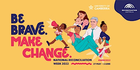 Be Brave, Make Change, National Reconciliation Week Morning Tea tickets