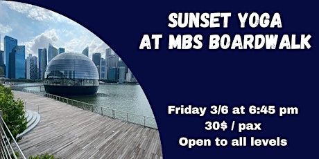 Sunset yoga @ MBS Boardwalk tickets