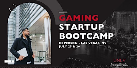 Gaming Startup Bootcamp - ONSITE in LAS VEGAS tickets