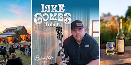 Luke Combs covered by Like Combs and Great TEXAS Wine!!! tickets