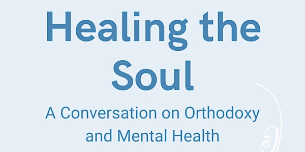 Healing the Soul: Orthodoxy and Mental Health