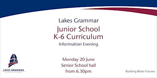 Junior School K-6 Curriculum Information Evening