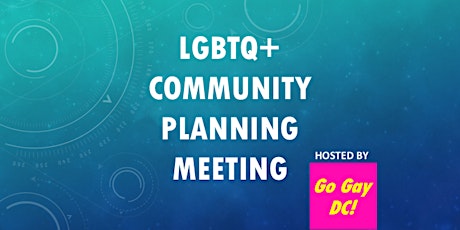 LGBTQ+ Community Planning Meeting tickets