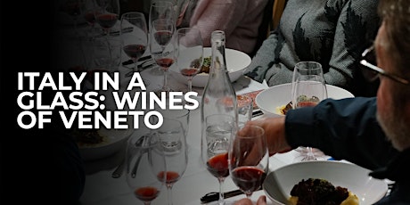 Italy in a Glass: Wines of Veneto tickets