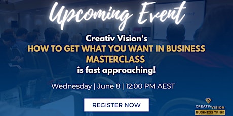 How to Get What You Want Masterclass tickets