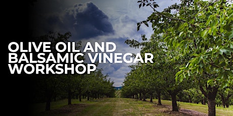 Olive Oil and Balsamic Vinegar Workshop tickets