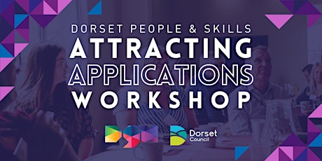Dorset People & Skills -  Attracting Job Applications Workshop
