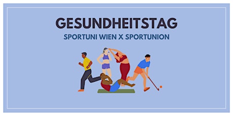 Gesundheitstag SPORTUNIVERSITÄT WIEN X SPORTUNION Tullnerbach Tickets