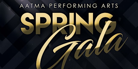 AATMA Performing Arts SPRING GALA primary image