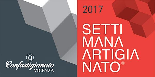 Settimana Artigianato 2017 - TRE INCONTRI SULLA TRASFORMAZIONE DIGITALE