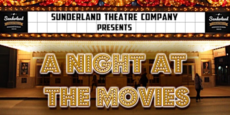 Sunderland Theatre Company Presents 'A Night At The Movies' primary image
