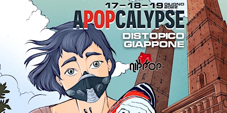 NipPop 2022 - A-POP-CALYPSE: Distopico Giappone biglietti