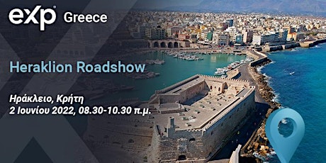 eXp Greece- Heraklion Roadshow 02/06/2022 tickets