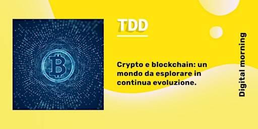 Digital Morning - Crypto e blockchain: un mondo in continua evoluzione