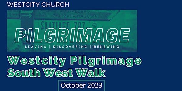 Westcity Pilgrimage - South West Walk October 2023 - Expression of Interest