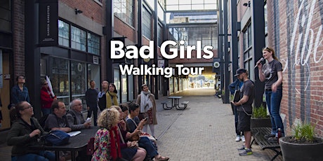 "Bad Girls" Walking Tour tickets