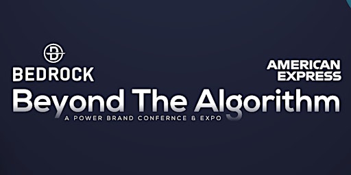 Beyond The Algorithm | A Power Brand Conference & Expo