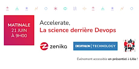 Matinale Zenika Lille  - “Accelerate, la science derrière Devops” billets