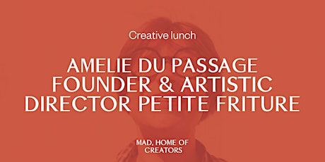 CREATIVE LUNCH with Amélie du Passage tickets