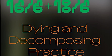BodyCartography Project - Dying and Decomposing Practice tickets