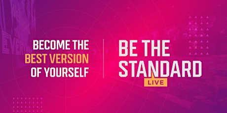 Be the Standard: Live tickets