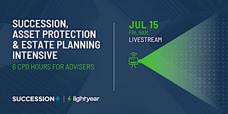 Succession, Asset Protection & Estate Planning Intensive Livestream Tickets