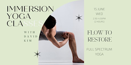 Full Spectrum Yoga:  Flow to Restore with David Kim tickets