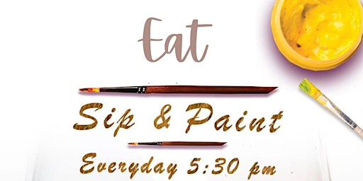 EAT, SIP & PAINT