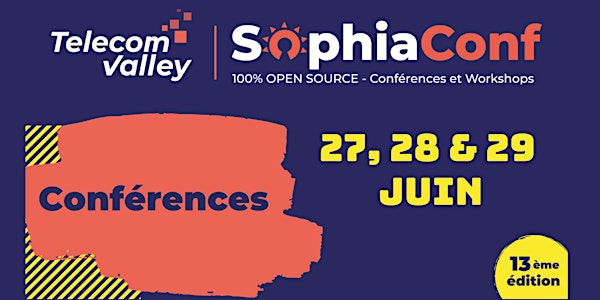 SophiaConf 2022 - Conférences (27-28 & 29 juin)