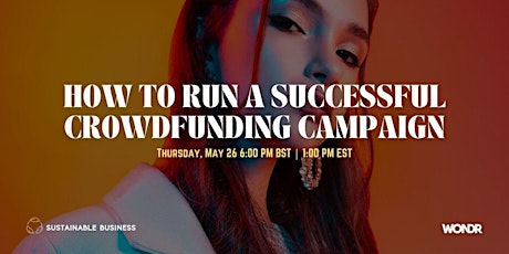 How to run successful crowdfunding with fashion entrepreneur Rosette Ale  tickets