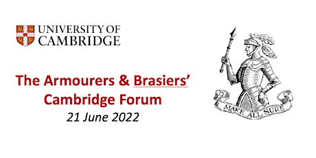 The Armourers and Brasiers' Cambridge Forum 2022 tickets