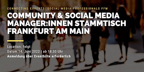 29. Community & Social Media Manager:innen Stammtisch Frankfurt am Main Tickets