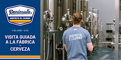 Visita Guiada Cervecera Península + Cerveza entradas